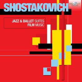Album cover of Shostakovich: Jazz & Ballet Suites, Film Music