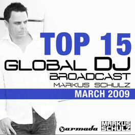 Album cover of Global DJ Broadcast Top 15 - March 2009