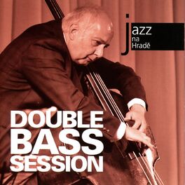 Album cover of Jazz At The Castle (Jazz na Hradě) - Double Bass Session