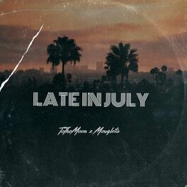 Album cover of Late In July
