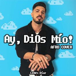 Album cover of Ay, DiOs Mío!