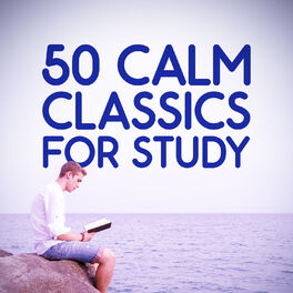 Album cover of 50 Calm Classics for Study