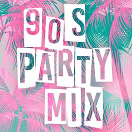 Album cover of 90s Party Mix