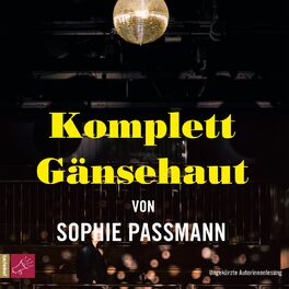 Album cover of Komplett Gänsehaut (Ungekürzte Autorinnenlesung)