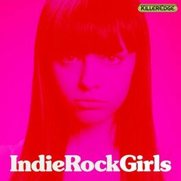 Album cover of Indie Rock Girls