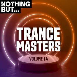 Album cover of Nothing But... Trance Masters, Vol. 14