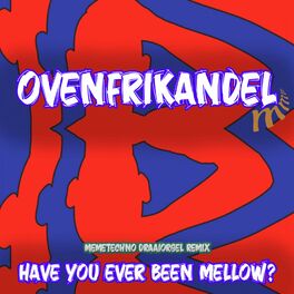 Album cover of Have You Ever Been Mellow? (feat. Party Animals) [Memetechno Draaiorgel Remix]