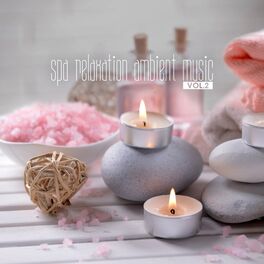 Album cover of Spa Relaxation Ambient Music, Vol. 2