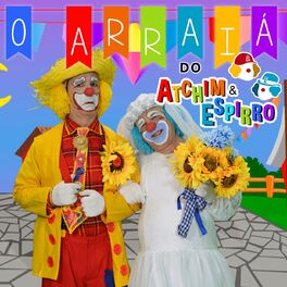 Album cover of O Arraiá do Atchim e Espirro