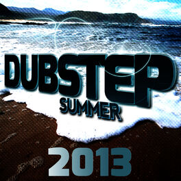 Album cover of Dubstep Summer 2013