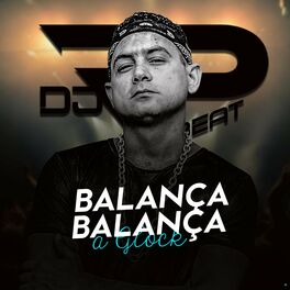 Album cover of Balança Balança a Glock