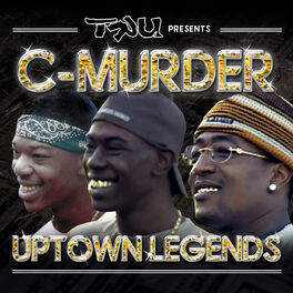 Album cover of Tru Presents C-Murder: Uptown Legends