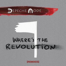 Album cover of Where's the Revolution (Remixes)