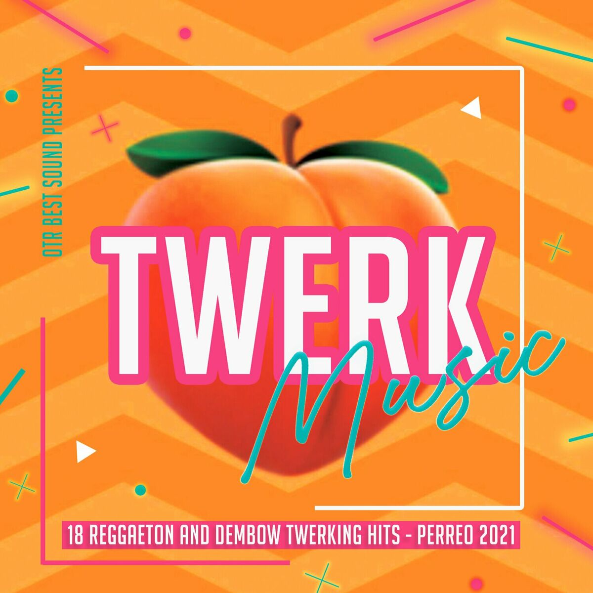 Various Artists - Twerk Music 2021 - 18 Reggaeton and Dembow Twerking Hits  - Perreo 2021: lyrics and songs | Deezer