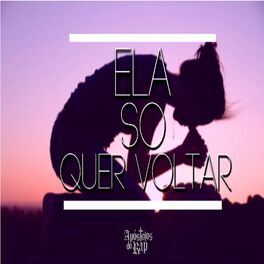 Album cover of Ela Só Quer Voltar
