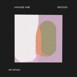 Album cover of Made Me Good