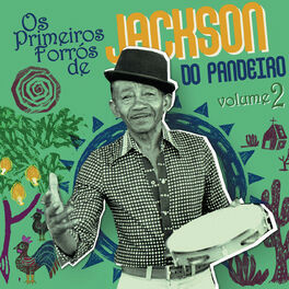 Album cover of Os Primeiros Forrós De Jackson Do Pandeiro (Vol. 2)