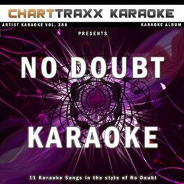 Album cover of Artist Karaoke, Vol. 288 : Sing the Songs of No Doubt (Karaoke In the Style of No Doubt)