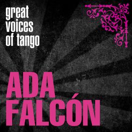 Album cover of Great Voices of Tango: Ada Falcón