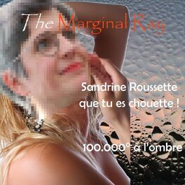Album picture of Sandrine Roussette que tu es chouette / 100.000° à l'ombre