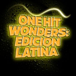 Album cover of One Hit Wonders: Edición Latina