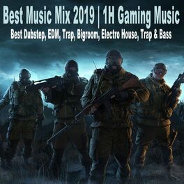 Album cover of Best Music Mix 2019 - 1H Gaming Music (Best Dubstep, EDM, Trap, Bigroom, Electro House, Trap & Bass)