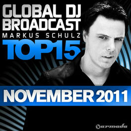 Album cover of Global DJ Broadcast Top 15 - November 2011 (Including Classic Bonus Track)