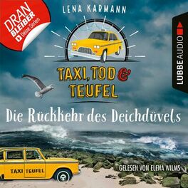 Album cover of Die Rückkehr des Deichdüvels - Taxi, Tod und Teufel, Folge 6 (Ungekürzt)