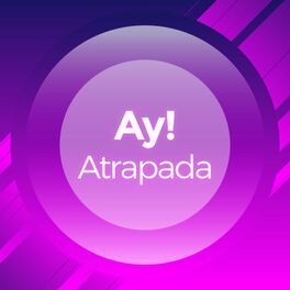 Album cover of Ay! Atrapada