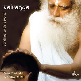 Album cover of Vairagya: Bonding With Beyond