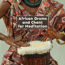 Album cover of African Drums and Chant for Meditation – Shamanic Healing, Soul Restoration, Powerful Prayers, Deep Relaxation, Tribal Music