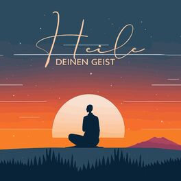 Album cover of Heile deinen Geist (Reine Meditationsmusik für tiefe Linderung und Heilung)