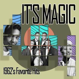 Album cover of It's Magic (1962'S Favorite Hits)