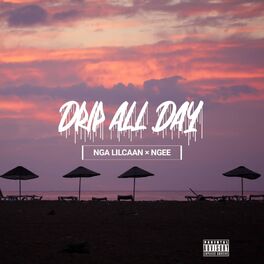 Album cover of Drip all day (feat. NGee)