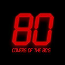 Album cover of 80 Covers of the 80's