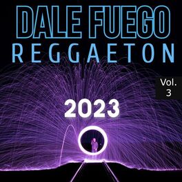 Album cover of Dale Fuego Raggaeton 2023 Vol. 3