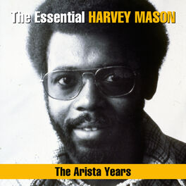 Album cover of The Essential Harvey Mason - The Arista Years