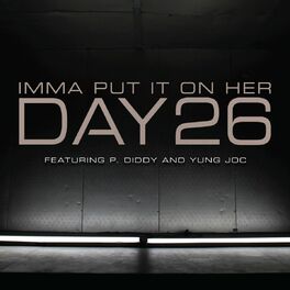 Album cover of Imma Put It On Her (feat. P. Diddy and Yung Joc)