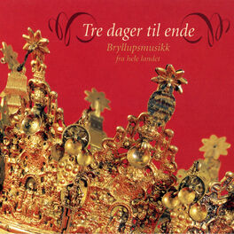 Album cover of Tre dager til ende: Bryllupsmusikk fra hele landet