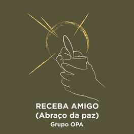 Album cover of Receba Amigo (Abraço da Paz)