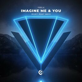 Album cover of Imagine Me & You (feat. FAST BOY)