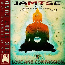 Album cover of Jamtse: Love & Compassion (An Offering For The Tibet Fund)