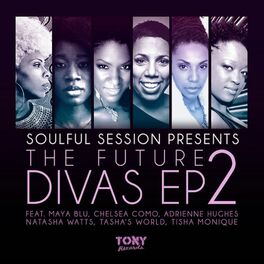 Album cover of The Future Divas EP 2 [Presented by Soulful Session]