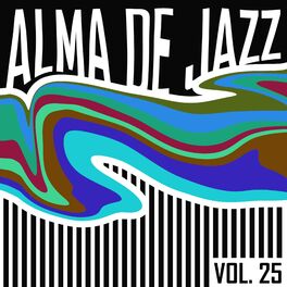 Album cover of Alma De Jazz, Vol. 25