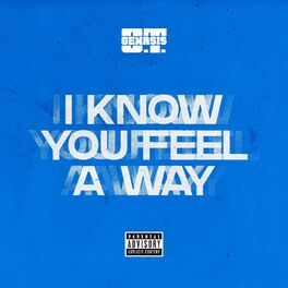 Album cover of I Know You Feel A Way