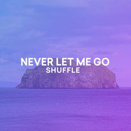 Album cover of Never Let Me Go