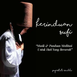 Album cover of Kerinduan Sufi - Musik & Panduan Meditasi Untuk Hati Yang Berserah (Instrumental Versions)