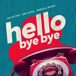 Album cover of Hello Bye Bye