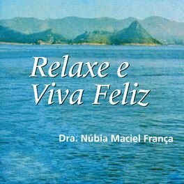 Album cover of Relaxe e Viva Feliz