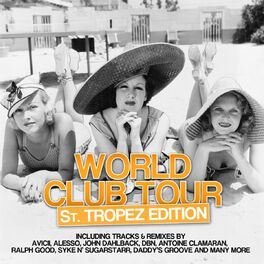 Album cover of World Club Tour (St. Tropez Edition)